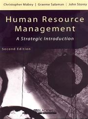 Human Resource Management: A Strategic Introduction (Management, Organizations and Business),0631208232,9780631208235