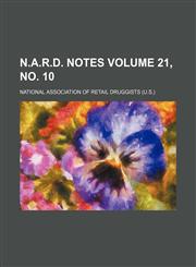 N.A.R.D. notes Volume 21, no. 10,1130879712,9781130879711