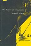 The Theatre of Conscience Three Plays 1st Edition,8170463238,9788170463238