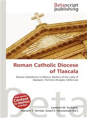 Roman Catholic Diocese of Tlaxcala,6134733202,9786134733205