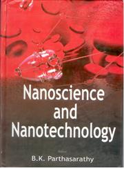 Nanoscience and Nanotechnology,818205429X,9788182054295