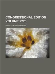 Congressional edition Volume 2226,1236227530,9781236227539