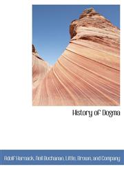History of Dogma,1140572636,9781140572633