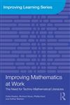 Improving Mathematics at Work The Need for Techno-Mathematical Literacies 1st Edition,0415480086,9780415480086