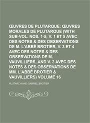 Uvres de Plutarque Volume 16,1234310163,9781234310165