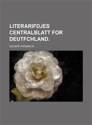 LITERARIFDJES CENTRALBLATT FOR DEUTFCHLAND.,1130996239,9781130996234