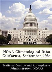 NOAA Climatological Data California, September 1984,1249325293,9781249325291