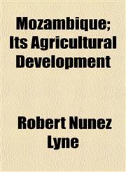 Mozambique; Its Agricultural Development,1152425757,9781152425750