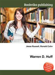 Warren D. Huff,5512399608,9785512399606