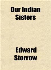Our Indian Sisters,1152560417,9781152560413