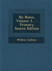 No Name, Volume 3... - Primary Source Edition,1294193244,9781294193241
