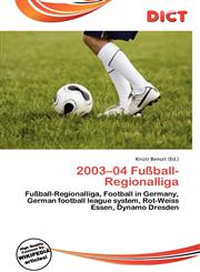 2003-04 Fu Ball-Regionalliga,6135682806,9786135682809
