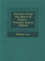 Extracts from the Spirit of Prayer,1287402828,9781287402824