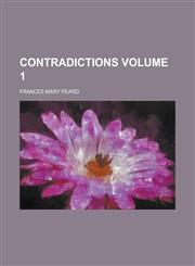 Contradictions Volume 1,123677180X,9781236771803