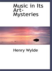 Music in Its Art-Mysteries,1103768298,9781103768295