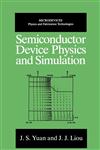 Semiconductor Device Physics and Simulation,0306457245,9780306457241