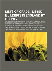 Lists of Grade I listed buildings in England by county Grade I listed buildings in Somerset, Grade I listed buildings in North Yorkshire,115521613X,9781155216133