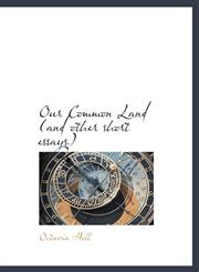 Our Common Land (and other short essays),1117034216,9781117034218