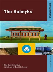 The Kalmyks,0700706577,9780700706570