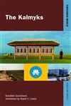 The Kalmyks,0700706577,9780700706570