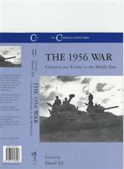 The 1956 War Collusion and Rivalry in the Middle East,0714643947,9780714643946