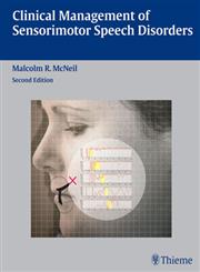 Clinical Management of Sensorimotor Speech Disorders 2nd Edition,1588905144,9781588905147