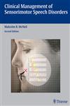 Clinical Management of Sensorimotor Speech Disorders 2nd Edition,1588905144,9781588905147