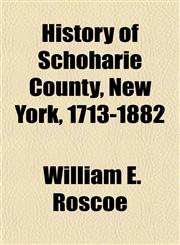 History of Schoharie County, New York, 1713-1882,1151423491,9781151423498