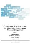 Core Level Spectroscopies for Magnetic Phenomena,0306450062,9780306450068