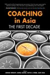 Coaching in Asia The First Decade,9810865694,9789810865696