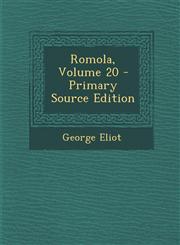 Romola, Volume 20 Vol. 20,1287623468,9781287623465