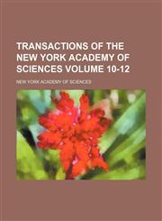 Transactions of the New York Academy of Sciences Volume 10-12,1458986977,9781458986979
