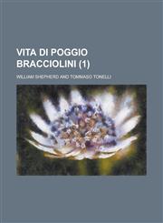 Vita Di Poggio Bracciolini (1 ),1154874583,9781154874587
