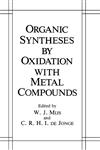 Organic Syntheses by Oxidation with Metal Compounds,0306419998,9780306419997