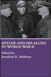 Hitler and His Allies in World War Two,0415321689,9780415321686