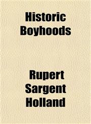 Historic Boyhoods,1151135208,9781151135209