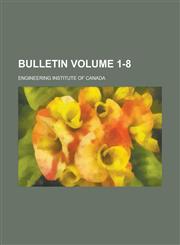 Bulletin Volume 1-8,1230038930,9781230038933