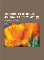 Discours Et Opinions, Journal Et Souvenirs (1 ),1153546434,9781153546430