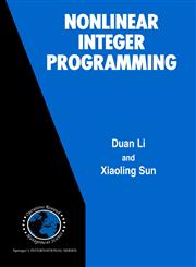Nonlinear Integer Programming,0387295038,9780387295039