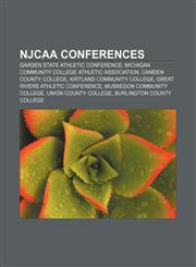 NJCAA conferences Garden State Athletic Conference, Michigan Community College Athletic Association, Camden County College,1233104489,9781233104482