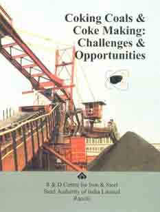 Coking Coals and Coke Making Challenges and Opportunities 1st Published,8130902664,9788130902661