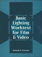 Basic Lighting Worktext for Film and Video,0240800850,9780240800851