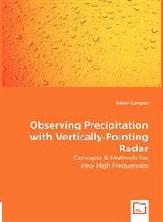 Observing Precipitation with Vertically-Pointing Radar - Concepts & Methods for,3836488272,9783836488273