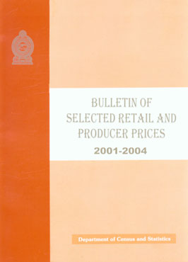 Bulletin of Selected Retail and Producer Prices 2001-2004,9555775427,9789555775427