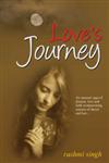 Love's Journey An Unusual Saga of Dreams, Love and Faith Overpowering Seasons of Deceit and Lust...,8122312012,9788122312010