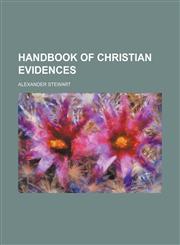 Handbook of Christian evidences,1151351016,9781151351012