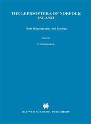 Lepidoptera of Norfolk Island. Their Biogeography and Ecology,906193124X,9789061931249