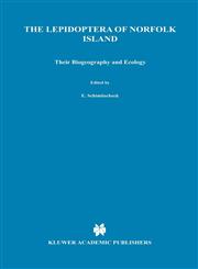 Lepidoptera of Norfolk Island. Their Biogeography and Ecology,906193124X,9789061931249