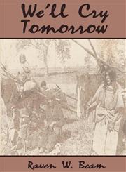 We'll Cry Tomorrow,0971938237,9780971938236