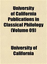 University of California Publications in Classical Philology (Volume 09),1152094831,9781152094833
